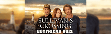 Who’s Your Sullivan’s Crossing Boyfriend?