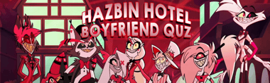 Hazbin Hotel Boyfriend Quiz. Who Is Your Match?
