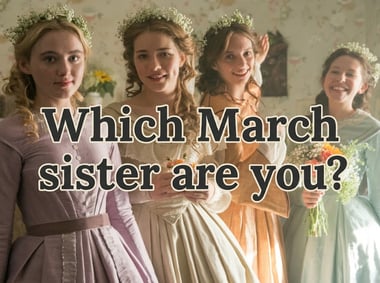 Which March Sister Feels the Most Like You?