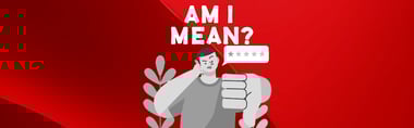 Am I Mean? 