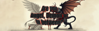 Are You Angel, Demon, or In Between?