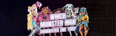 Which Monster High Character Are You?