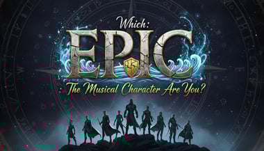EPIC: The Musical Kin Quiz -Who Are You?