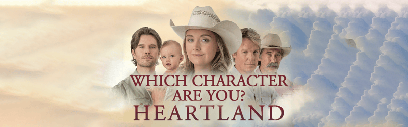 Which Heartland Character Matches Your Spirit?