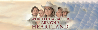 Which Heartland Character Matches Your Spirit?