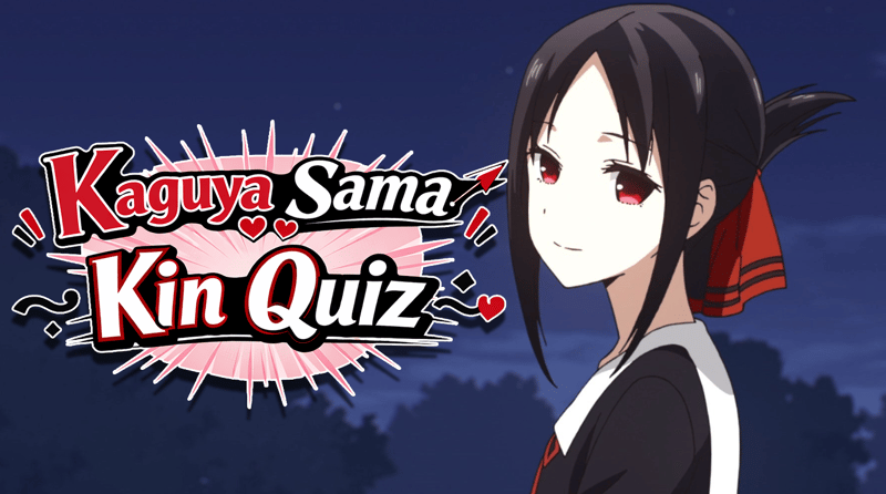 Kaguya Sama Kin Quiz