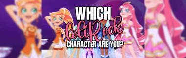 Which LoliRock Character Are You?