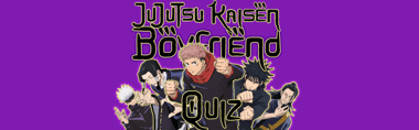 Your Jujutsu Kaisen Boyfriend Quiz! Who's Your Husbando? 