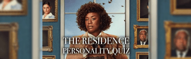 The Residence Personality Quiz: Who Are You in the White House?