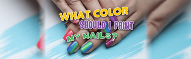 What Color Should I Paint My Nails?