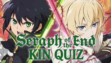 Seraph of the End Kin Quiz. Which SOTF Character Are You?
