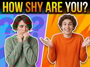 How Shy Are You?