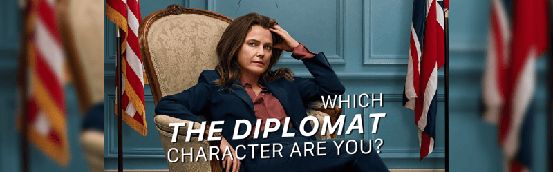 Which The Diplomat Character Are You?