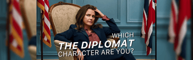 Which The Diplomat Character Are You?