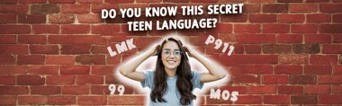 Do you know this secret teen language?
