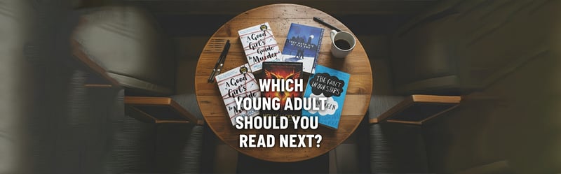 Which Young Adult Book Should You Read Next?