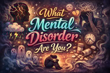 What Mental Disorder Are You?