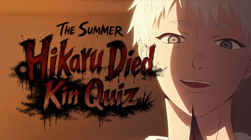 Who Do You Kin in The Summer Hikaru Died?