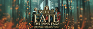 Fate: The Winx Saga. Which Character Are You?
