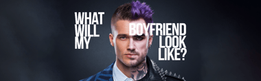 What Will My Boyfriend Look Like?