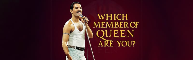 Which Member of Queen Are You?