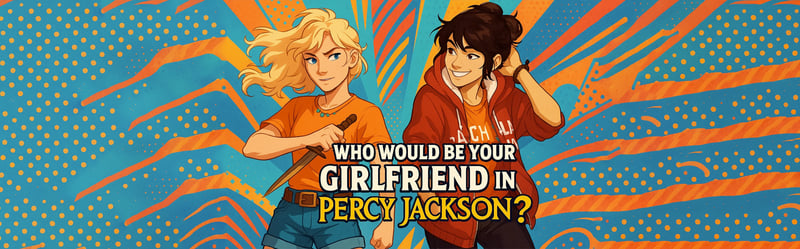 Who Would Be Your Girlfriend in Percy Jackson?