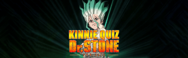 Which Dr. Stone Character Do You Kin?