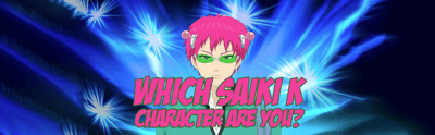 Which Saiki K Character Are You?