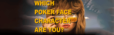 Poker Face quiz 