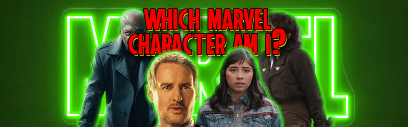 Which Marvel Character Am I?