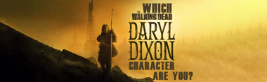 Which "The Walking Dead: Daryl Dixon" Character Are You?