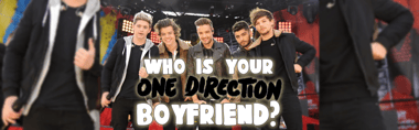 Who Is Your One Direction Boyfriend?